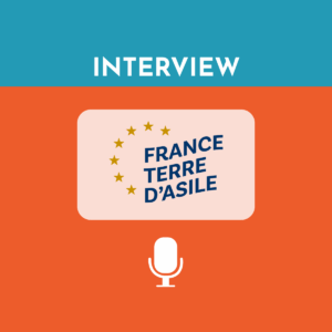 Vignette interview France Terre d'Asile (7)