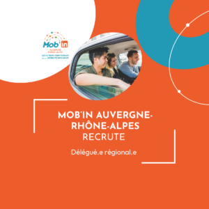 Délégué.e régional.e Mob'In Auvergne-Rhône-Alpes
